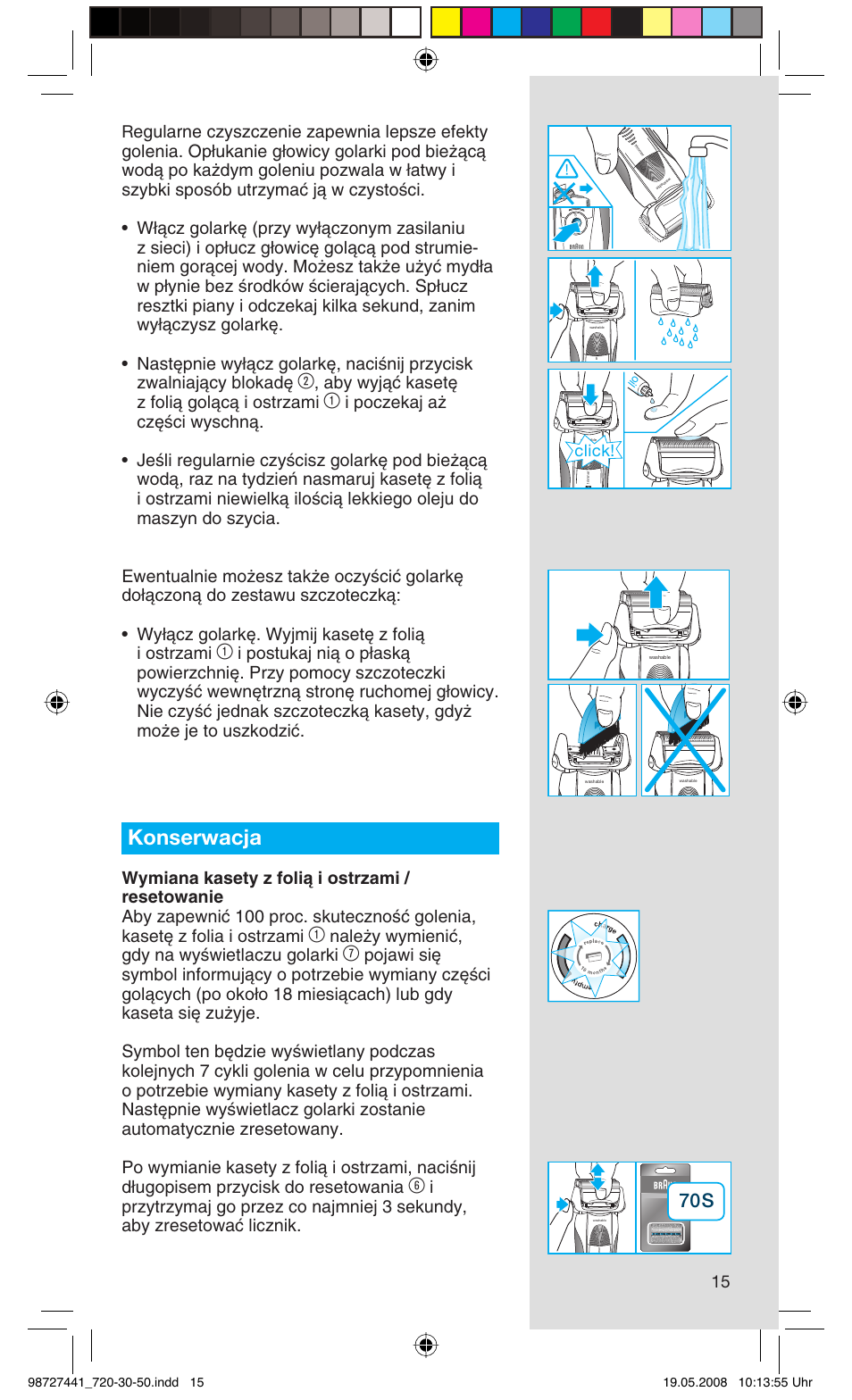 Konserwacja, Aby wyjàç kaset´ z folià golàcà i ostrzami, Nale˝y wymieniç, gdy na wyêwietlaczu golarki | Click | Braun 750 User Manual | Page 15 / 61