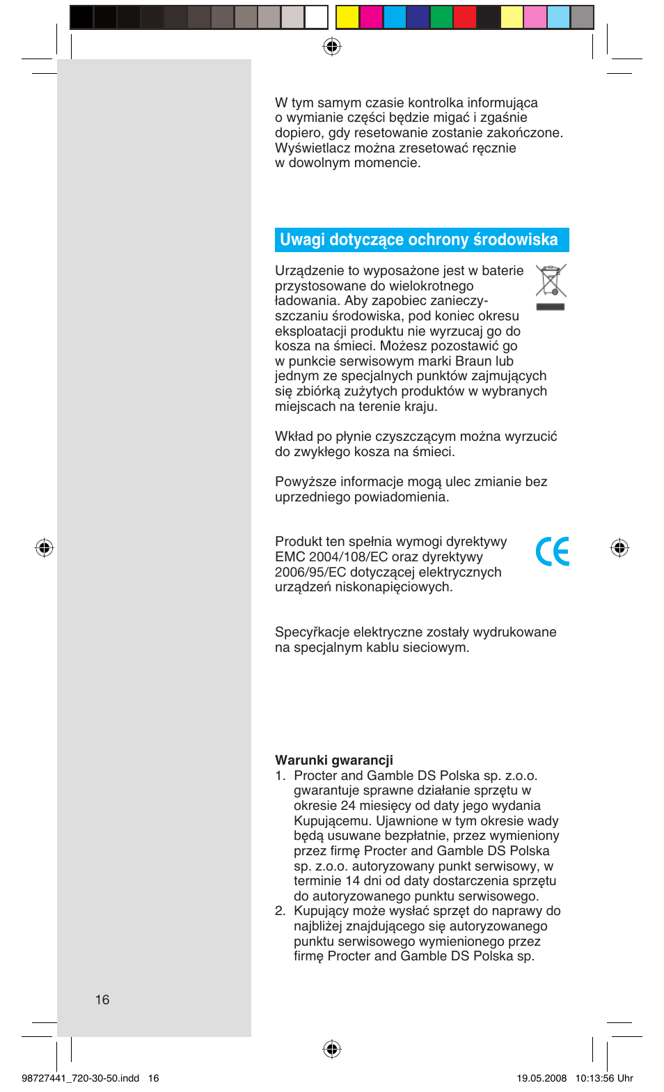 Uwagi dotyczàce ochrony êrodowiska | Braun 750 User Manual | Page 16 / 61