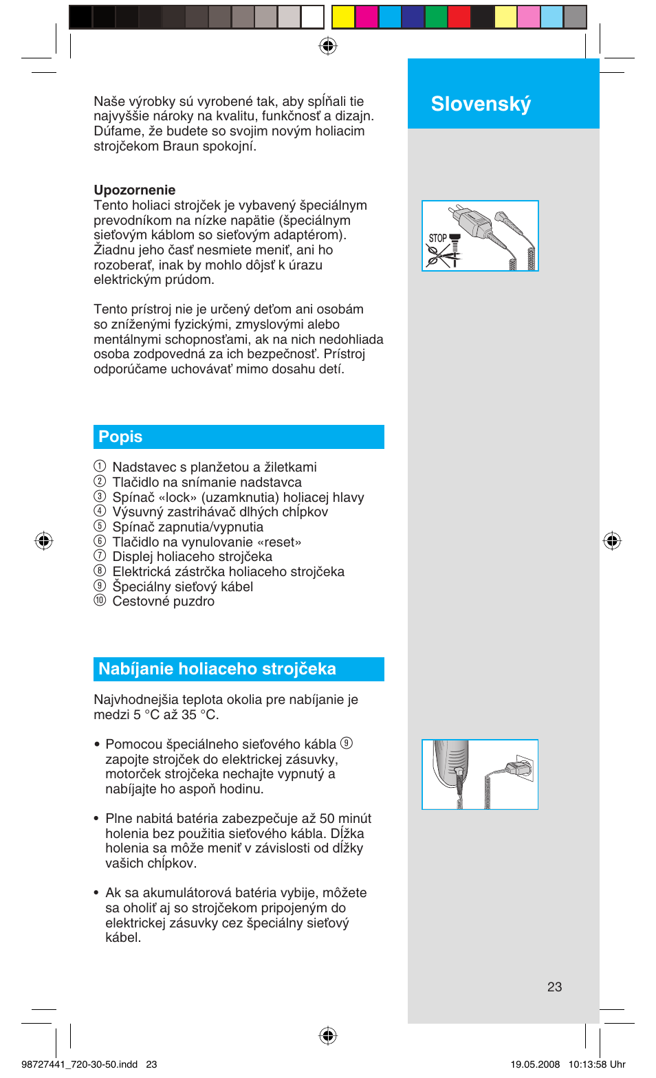 Slovensk, Popis 1, Nabíjanie holiaceho strojãeka | Braun 750 User Manual | Page 23 / 61