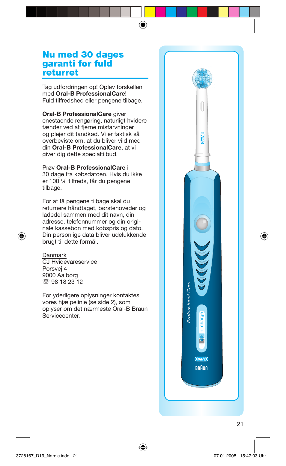 Nu med 30 dages garanti for fuld returret | Braun Oral-B Toothbrush User Manual | Page 21 / 49