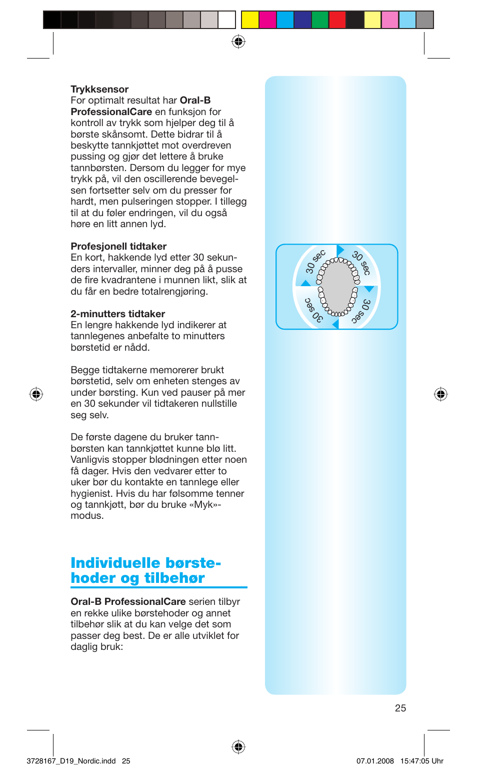 Individuelle børste- hoder og tilbehør | Braun Oral-B Toothbrush User Manual | Page 25 / 49