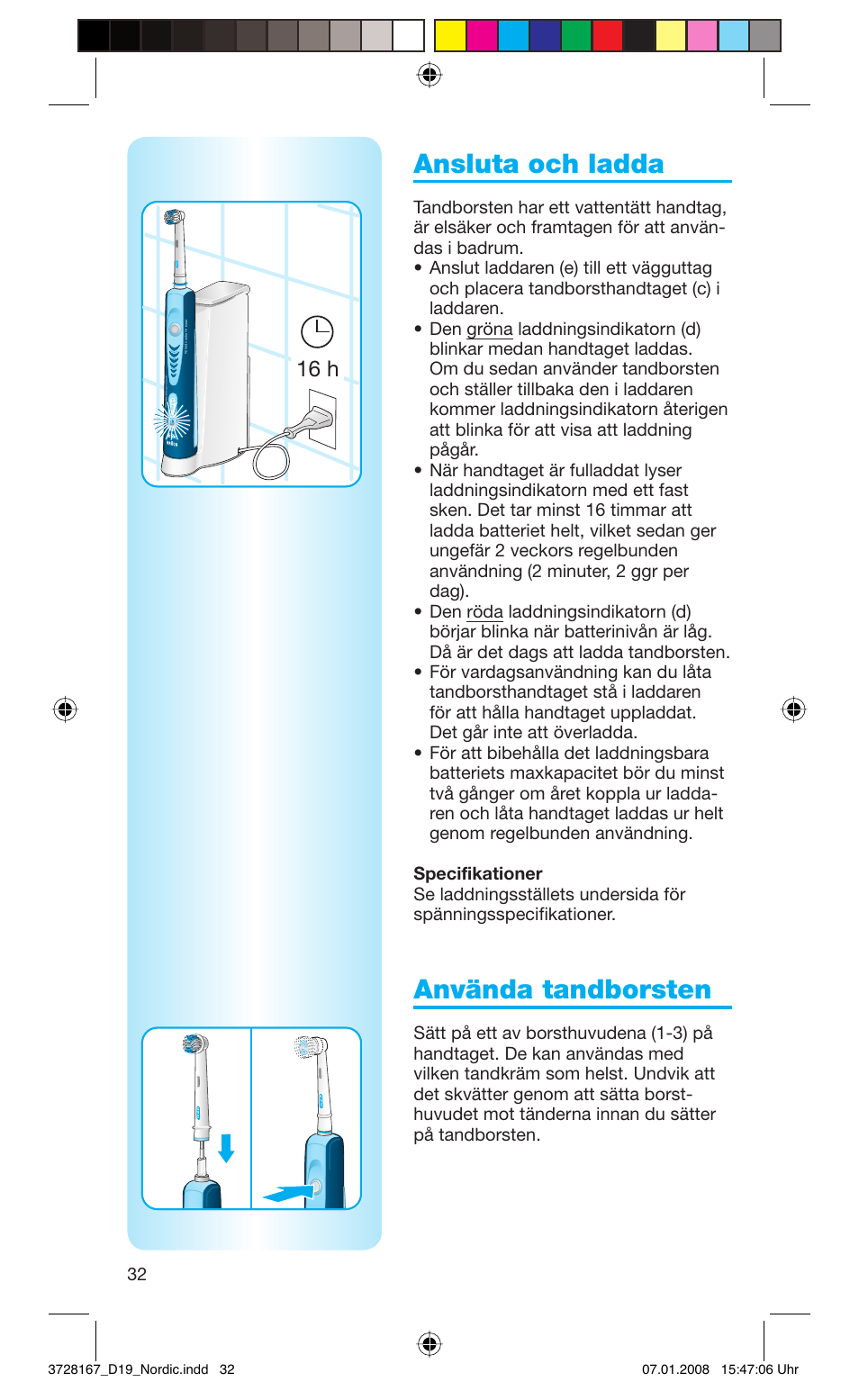 Ansluta och ladda, Använda tandborsten, 16 h | 2 speeds | Braun Oral-B Toothbrush User Manual | Page 32 / 49