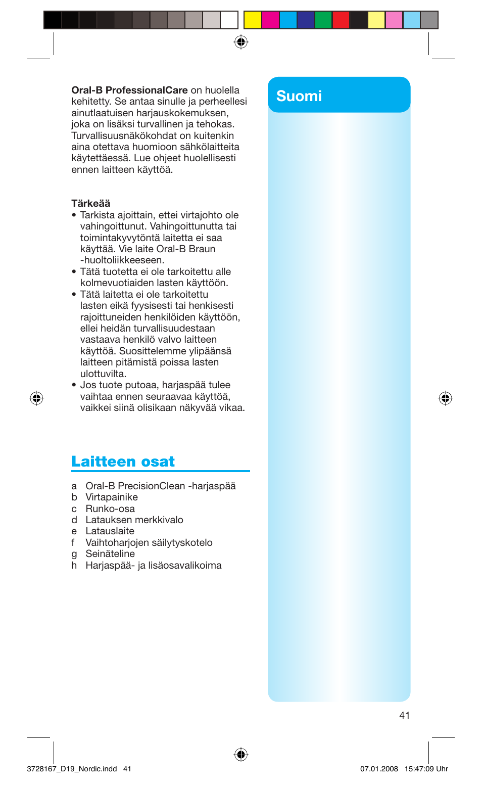 Suomi, Laitteen osat | Braun Oral-B Toothbrush User Manual | Page 41 / 49