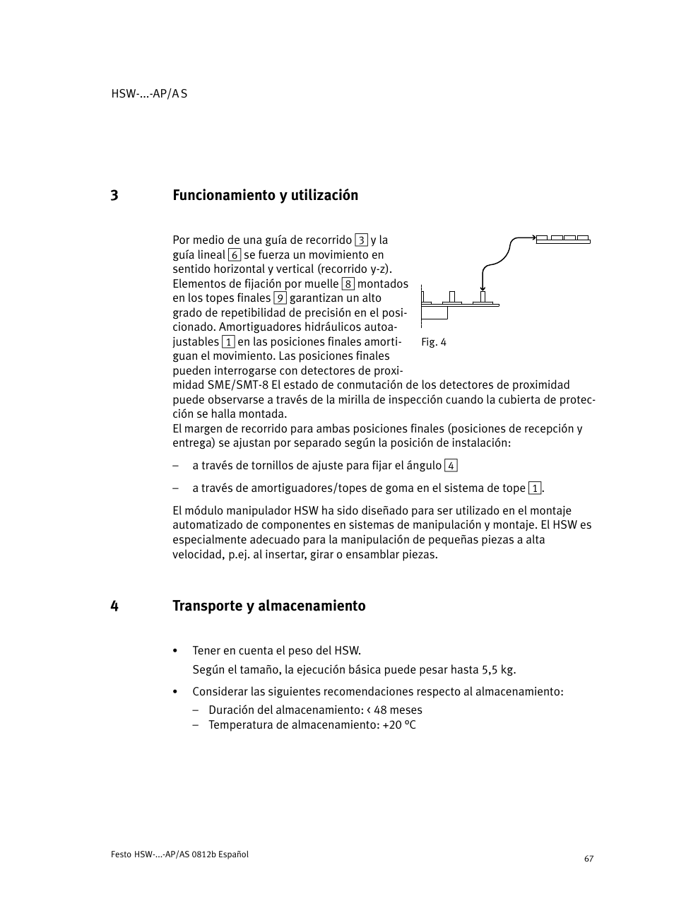 3 funcionamiento y utilización, 4 transporte y almacenamiento, Funcionamiento y utilización | Transpor te y almacenamiento, 3funcionamiento y utilización, 4transporte y almacenamiento | Festo HSW-...-AP/AS User Manual | Page 67 / 184