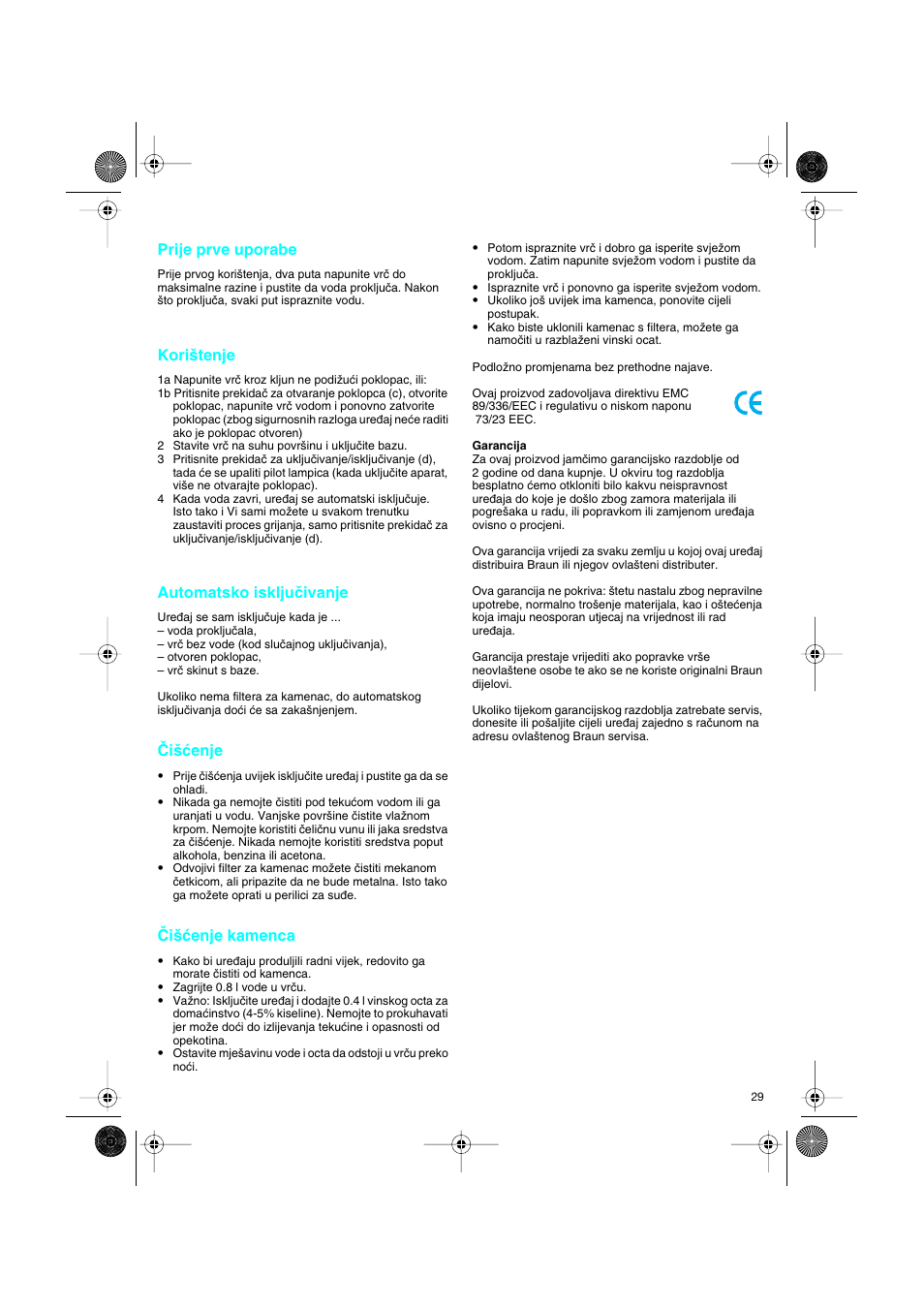 Prije prve uporabe, Kori‰tenje, Automatsko iskljuãivanje | Âi‰çenje, Âi‰çenje kamenca | Braun 3214 User Manual | Page 29 / 45