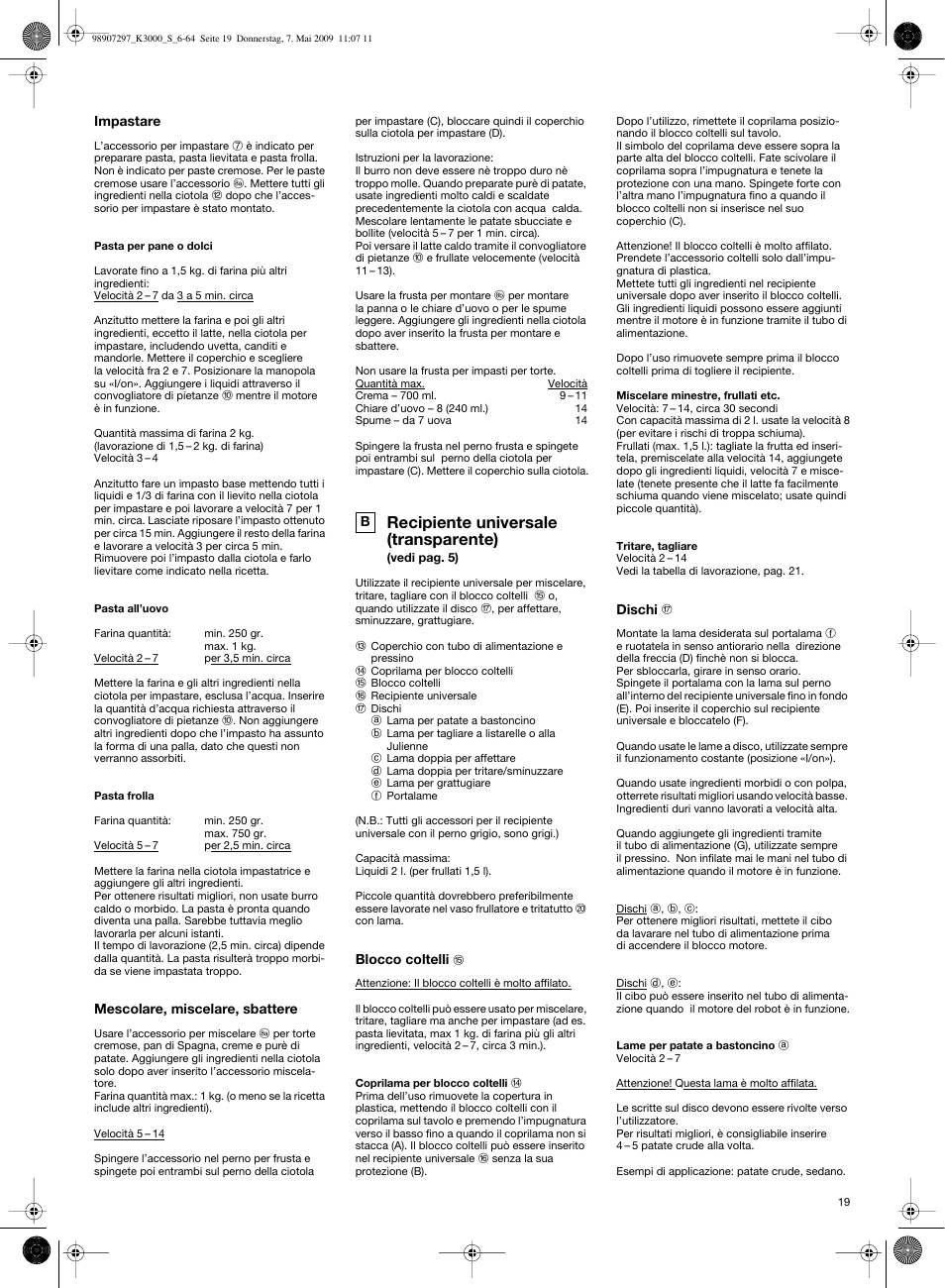 Recipiente universale (transparente) | Braun MultiSystem K 3000 User Manual | Page 18 / 61