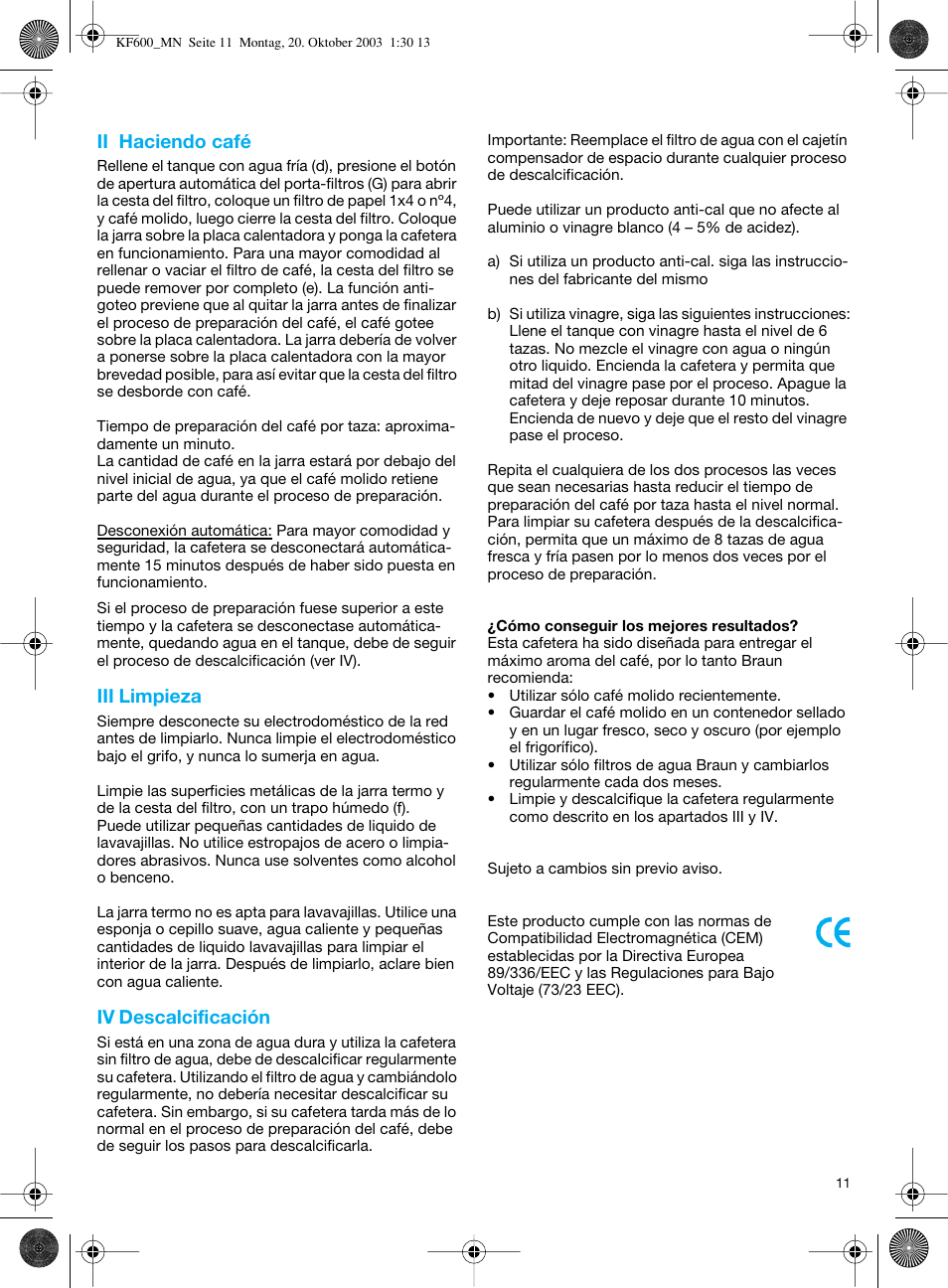 Ii haciendo café, Iii limpieza, Iv descalcificación | Braun Combimax KF 600 User Manual | Page 11 / 54