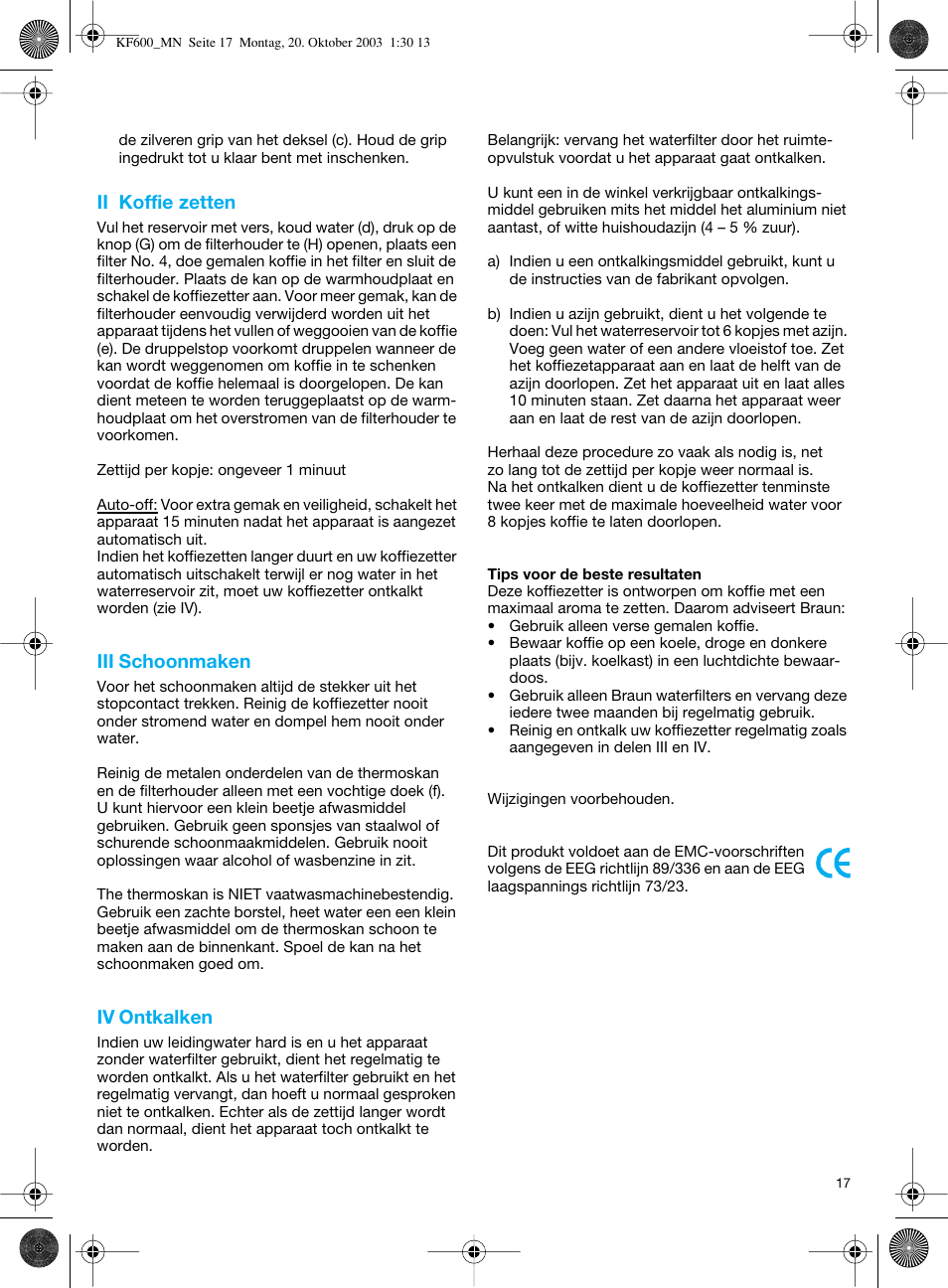 Ii koffie zetten, Iii schoonmaken, Iv ontkalken | Braun Combimax KF 600 User Manual | Page 17 / 54