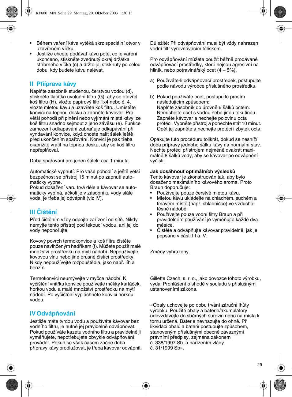 Ii pfiíprava kávy, Iii âi‰tûní, Iv odvápàování | Braun Combimax KF 600 User Manual | Page 29 / 54