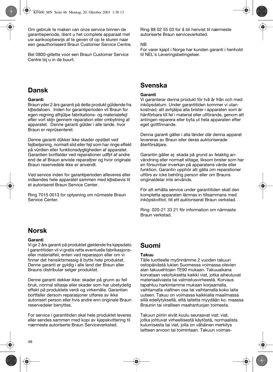 Dansk, Norsk, Svenska | Suomi | Braun Combimax KF 600 User Manual | Page 46 / 54