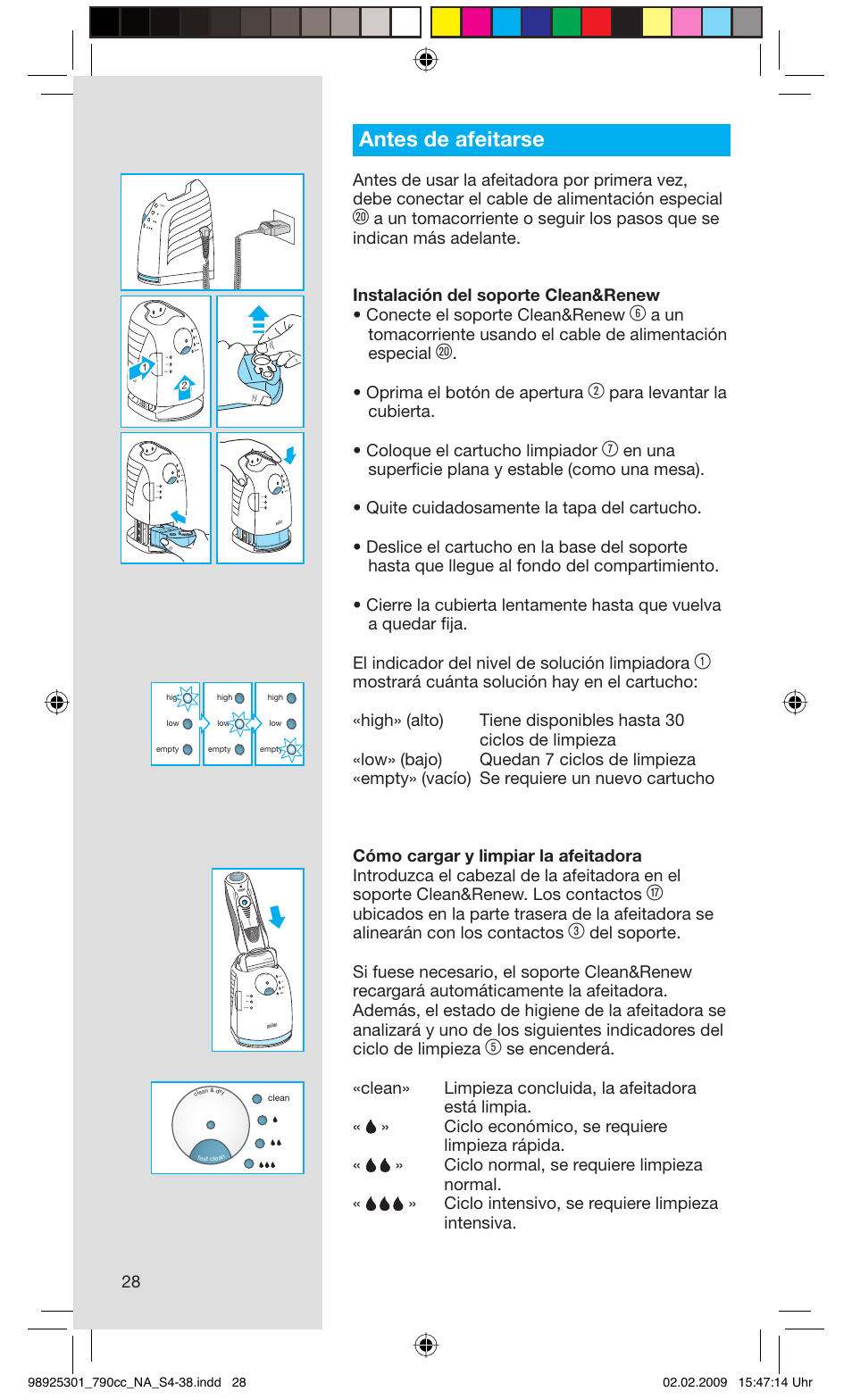 Antes de afeitarse, Oprima el botón de apertura, Fast clean high low empty cl ea n & d | Fast clean high low empty cl ea n & dr, Rese t | Braun 5692 User Manual | Page 28 / 35