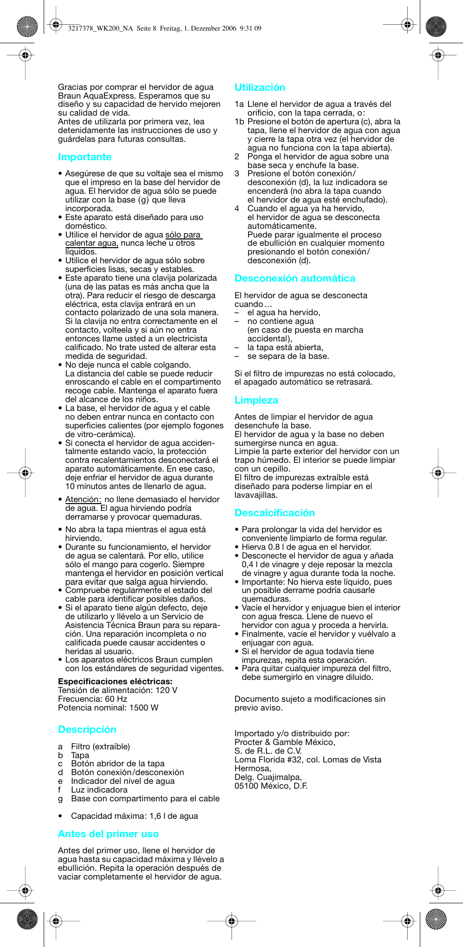 Importante, Descripción, Antes del primer uso | Utilización, Desconexión automática, Limpieza, Descalcificación | Braun 3219 User Manual | Page 8 / 8