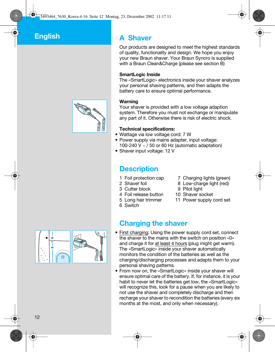 A shaver, Description, Charging the shaver | English | Braun SyncroSystem 7630 User Manual | Page 12 / 19