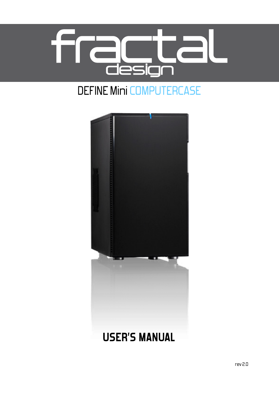 Fractal Design Define Mini User Manual | 40 pages