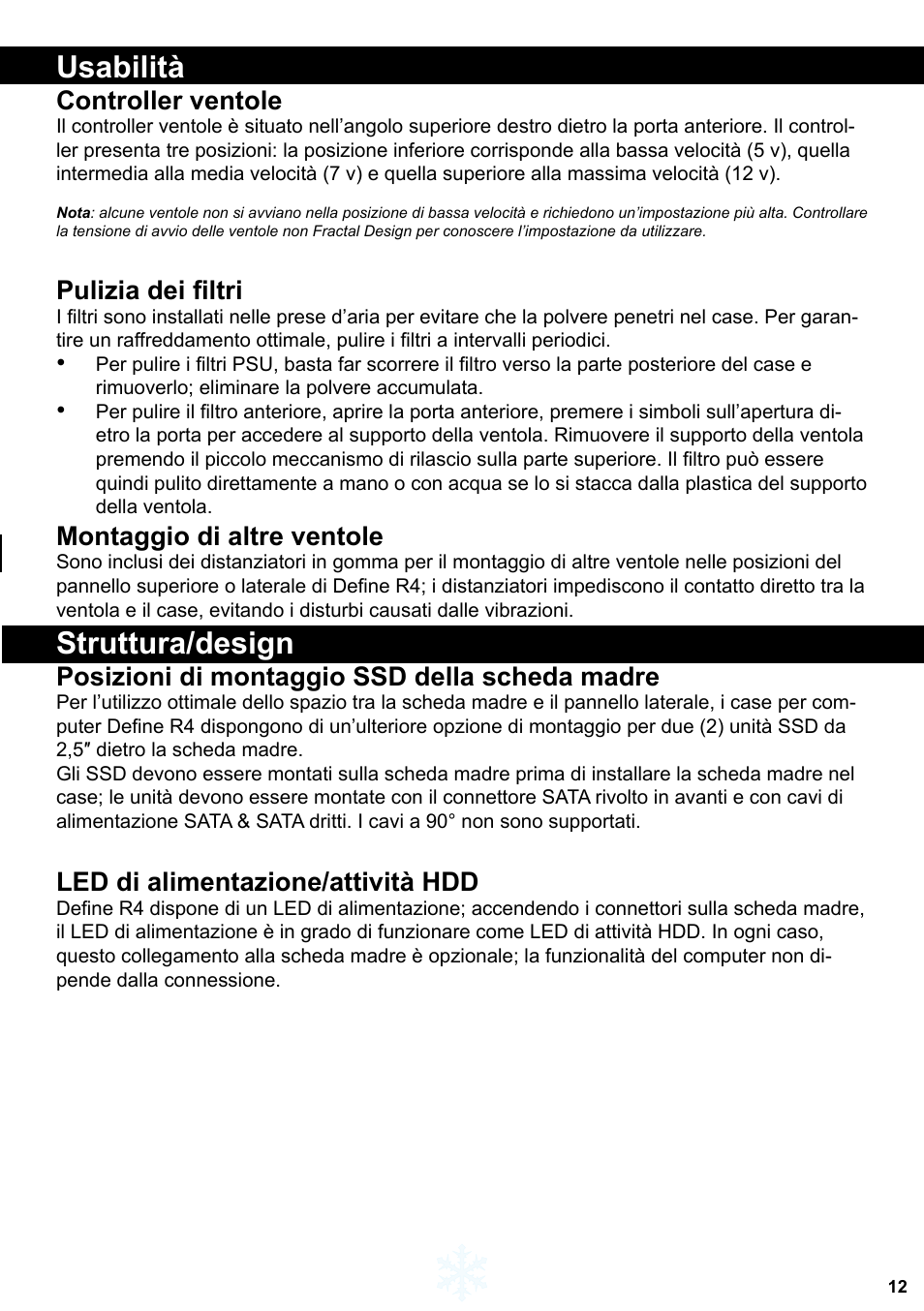 Usabilità, Struttura/design, Controller ventole | Pulizia dei filtri, Montaggio di altre ventole, Posizioni di montaggio ssd della scheda madre, Led di alimentazione/attività hdd | Fractal Design Define R4 Titanium Grey Window User Manual | Page 13 / 37