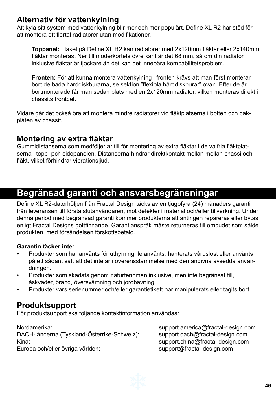 Begränsad garanti och ansvarsbegränsningar, Alternativ för vattenkylning, Montering av extra fläktar | Produktsupport | Fractal Design Define XL R2 Titanium Grey User Manual | Page 47 / 50