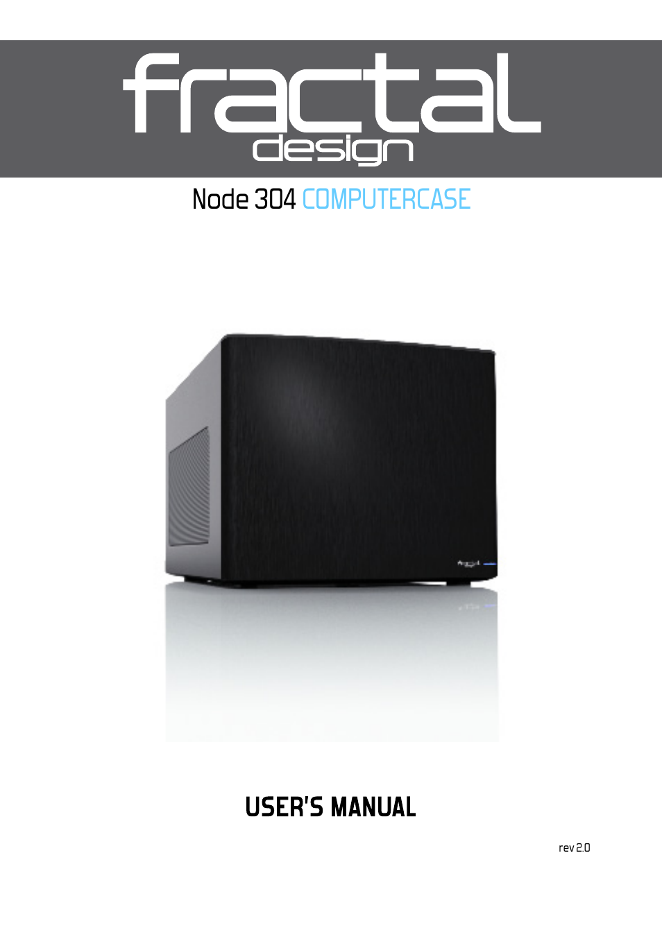 Fractal Design Node 304 White User Manual | 34 pages