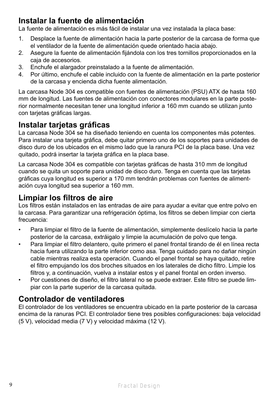 Instalar la fuente de alimentación, Instalar tarjetas gráficas, Limpiar los filtros de aire | Controlador de ventiladores | Fractal Design Node 304 White User Manual | Page 12 / 34