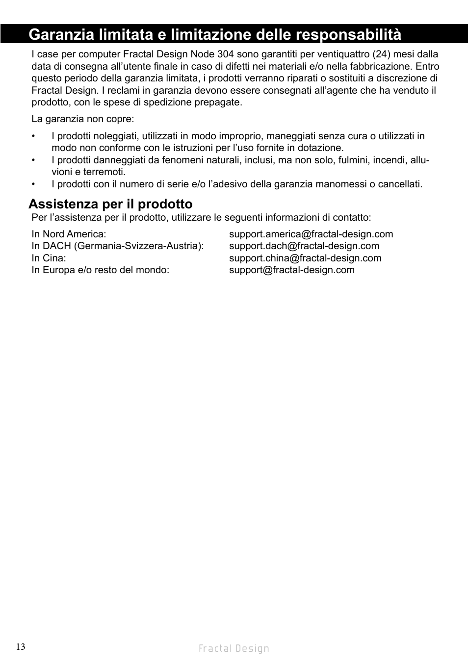 Assistenza per il prodotto | Fractal Design Node 304 White User Manual | Page 16 / 34