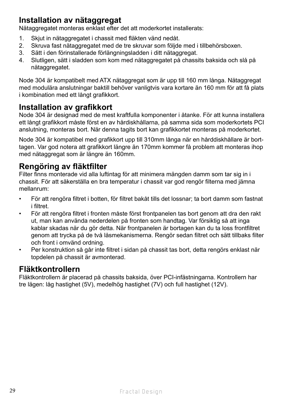 Installation av nätaggregat, Installation av grafikkort, Rengöring av fläktfilter | Fläktkontrollern | Fractal Design Node 304 White User Manual | Page 32 / 34
