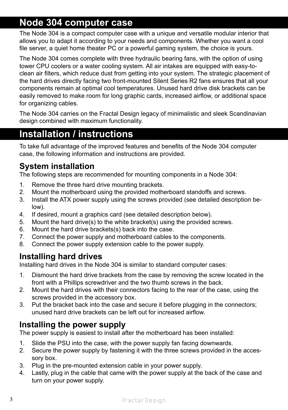 Node 304 computer case, Installation / instructions, System installation | Installing hard drives, Installing the power supply | Fractal Design Node 304 White User Manual | Page 6 / 34