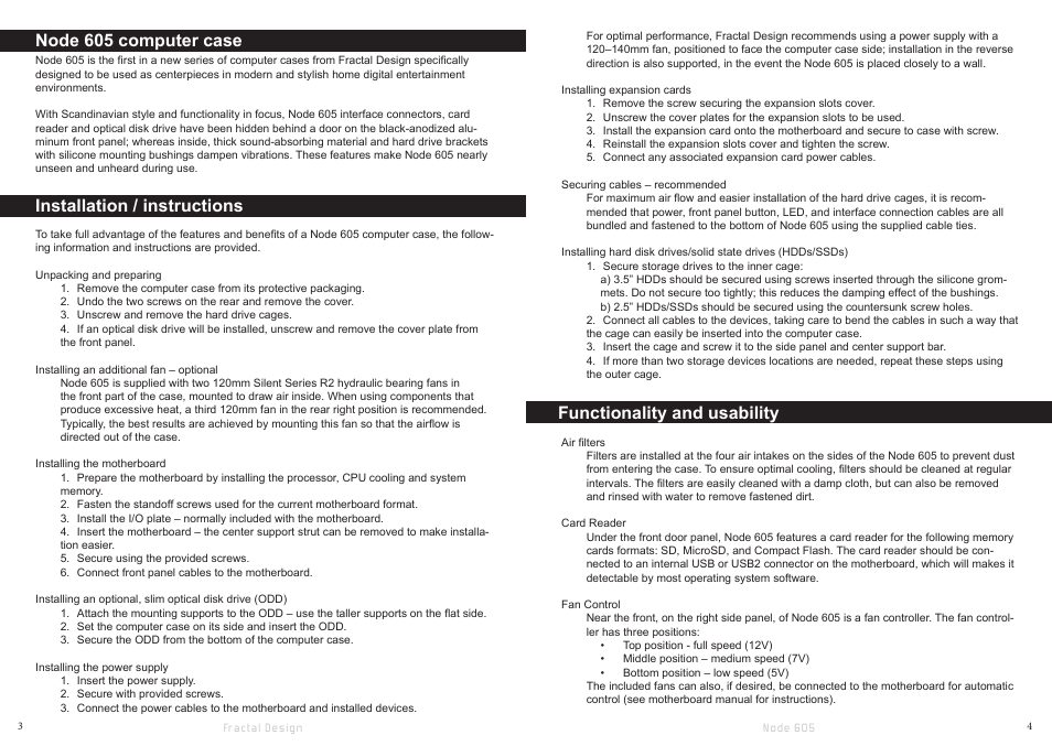 Node 605 computer case, Installation / instructions, Functionality and usability | Fractal Design Node 605 User Manual | Page 4 / 19