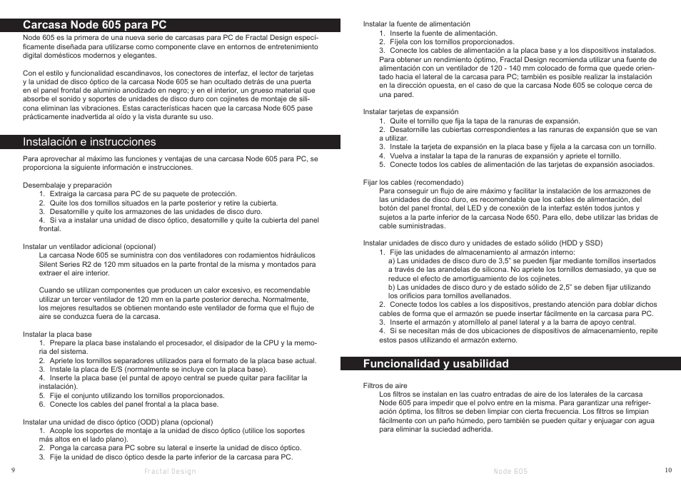 Carcasa node 605 para pc, Instalación e instrucciones, Funcionalidad y usabilidad | Fractal Design Node 605 User Manual | Page 7 / 19
