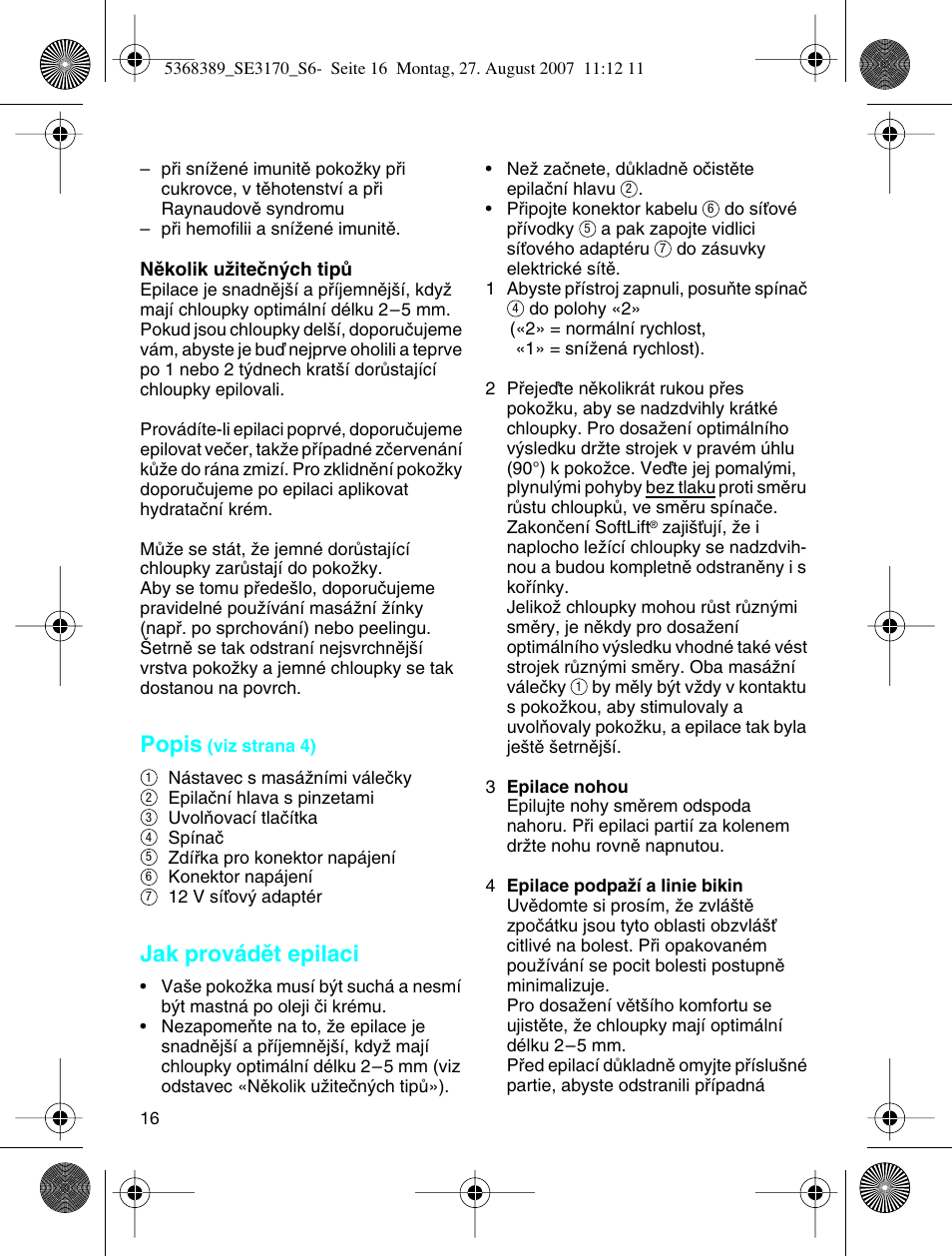 Popis, Jak provádût epilaci | Braun 3270 User Manual | Page 15 / 63