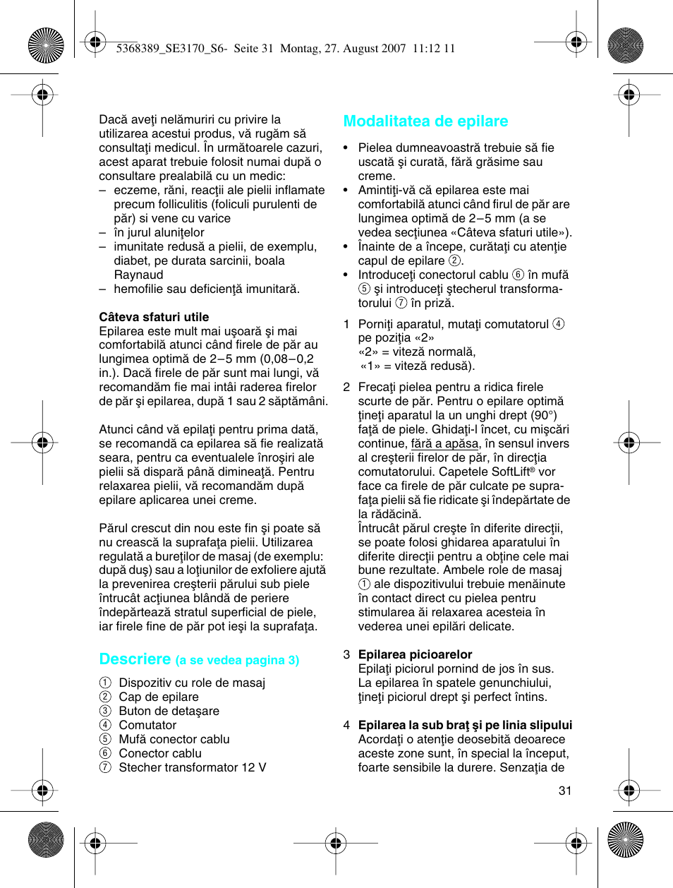 Descriere, Modalitatea de epilare | Braun 3270 User Manual | Page 30 / 63