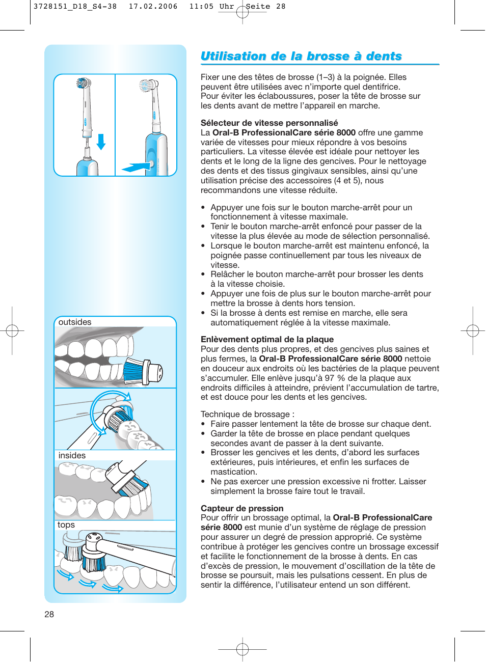 Utilisation de la br, Utilisation de la br osse à dents osse à dents, Insides outsides tops | Braun 8000 series User Manual | Page 28 / 34