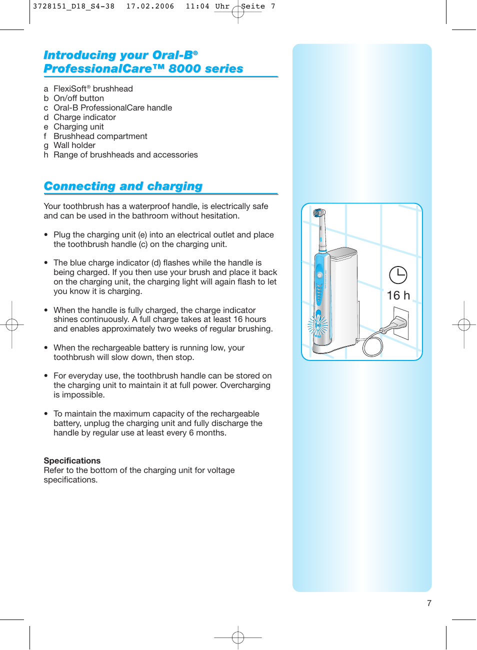 16 h, Intr, Intr oducing your oral-b oducing your oral-b | Connecting and char, Connecting and char ging ging | Braun 8000 series User Manual | Page 7 / 34
