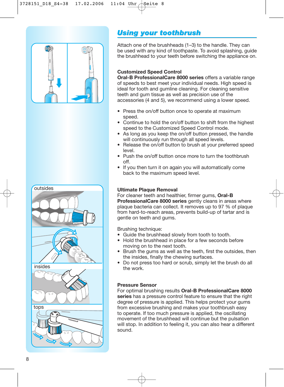 Using your toothbr, Using your toothbr ush ush, Insides outsides tops | Braun 8000 series User Manual | Page 8 / 34