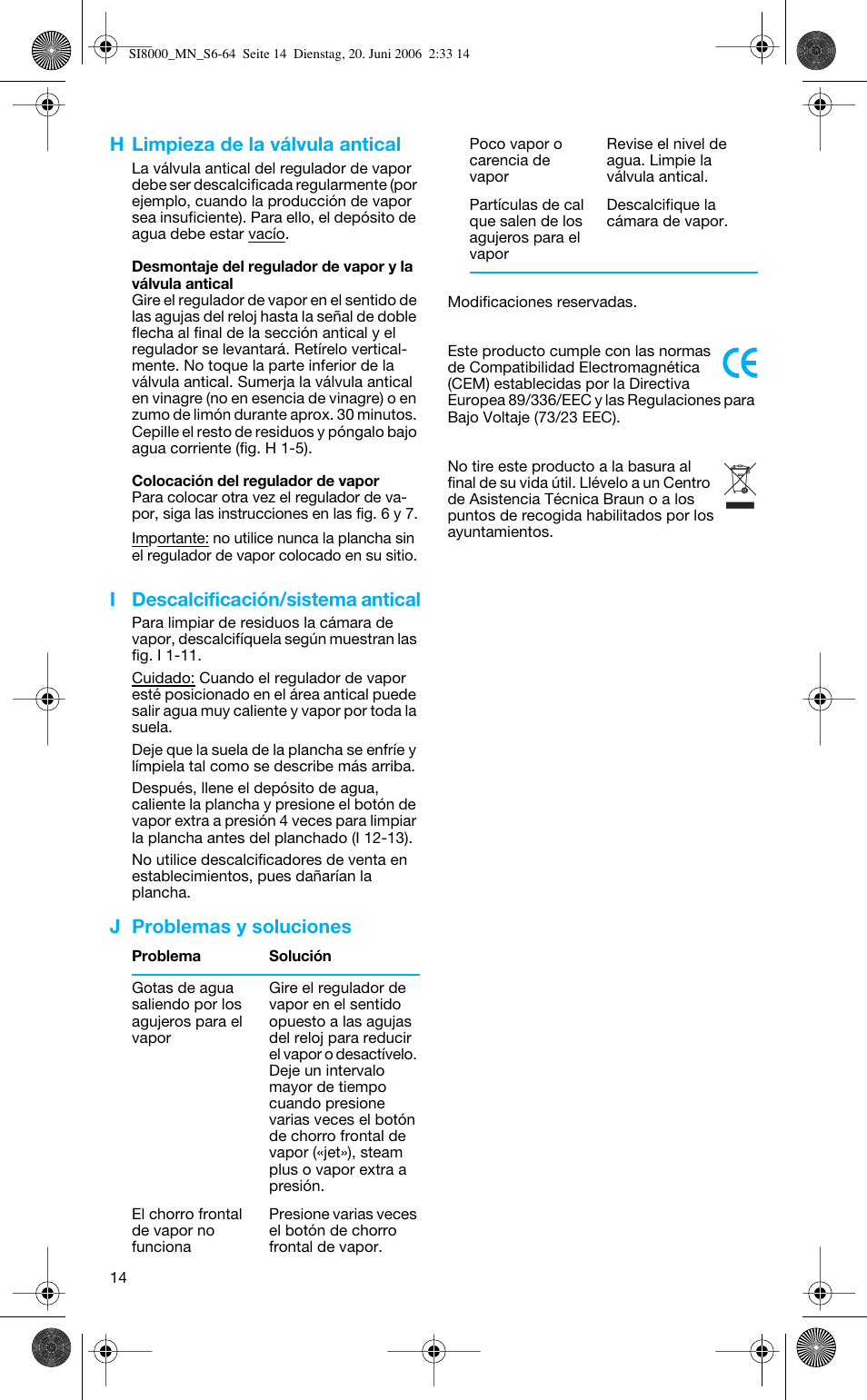 H limpieza de la válvula antical, I descalcificación/sistema antical, J problemas y soluciones | Braun SI 8595 User Manual | Page 14 / 61