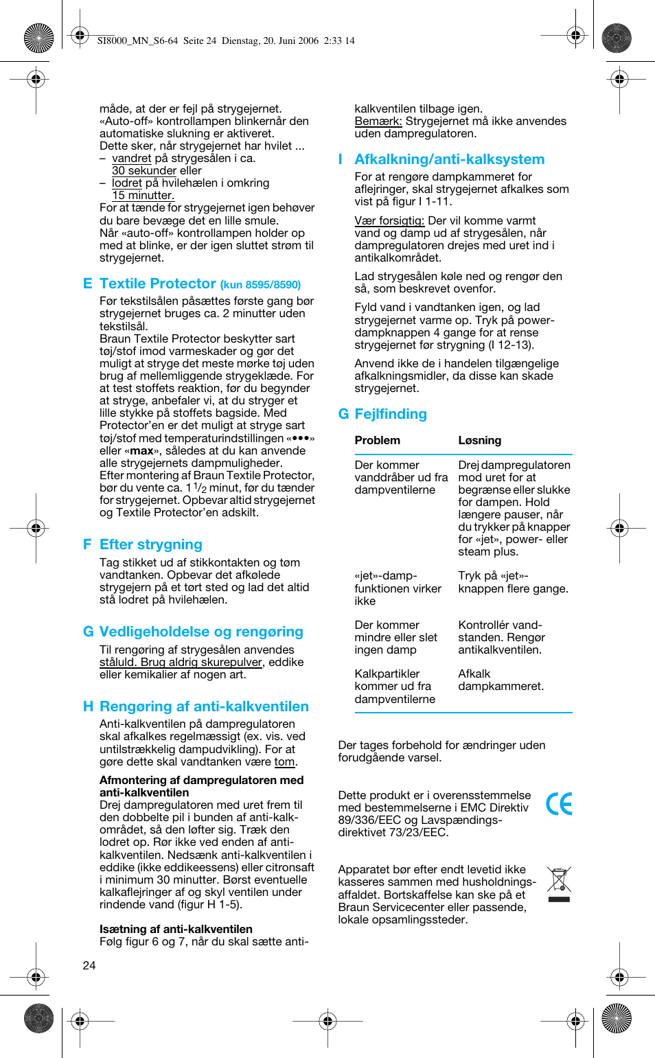 E textile protector, F efter strygning, G vedligeholdelse og rengøring | H rengøring af anti-kalkventilen, I afkalkning/anti-kalksystem, G fejlfinding | Braun SI 8595 User Manual | Page 24 / 61