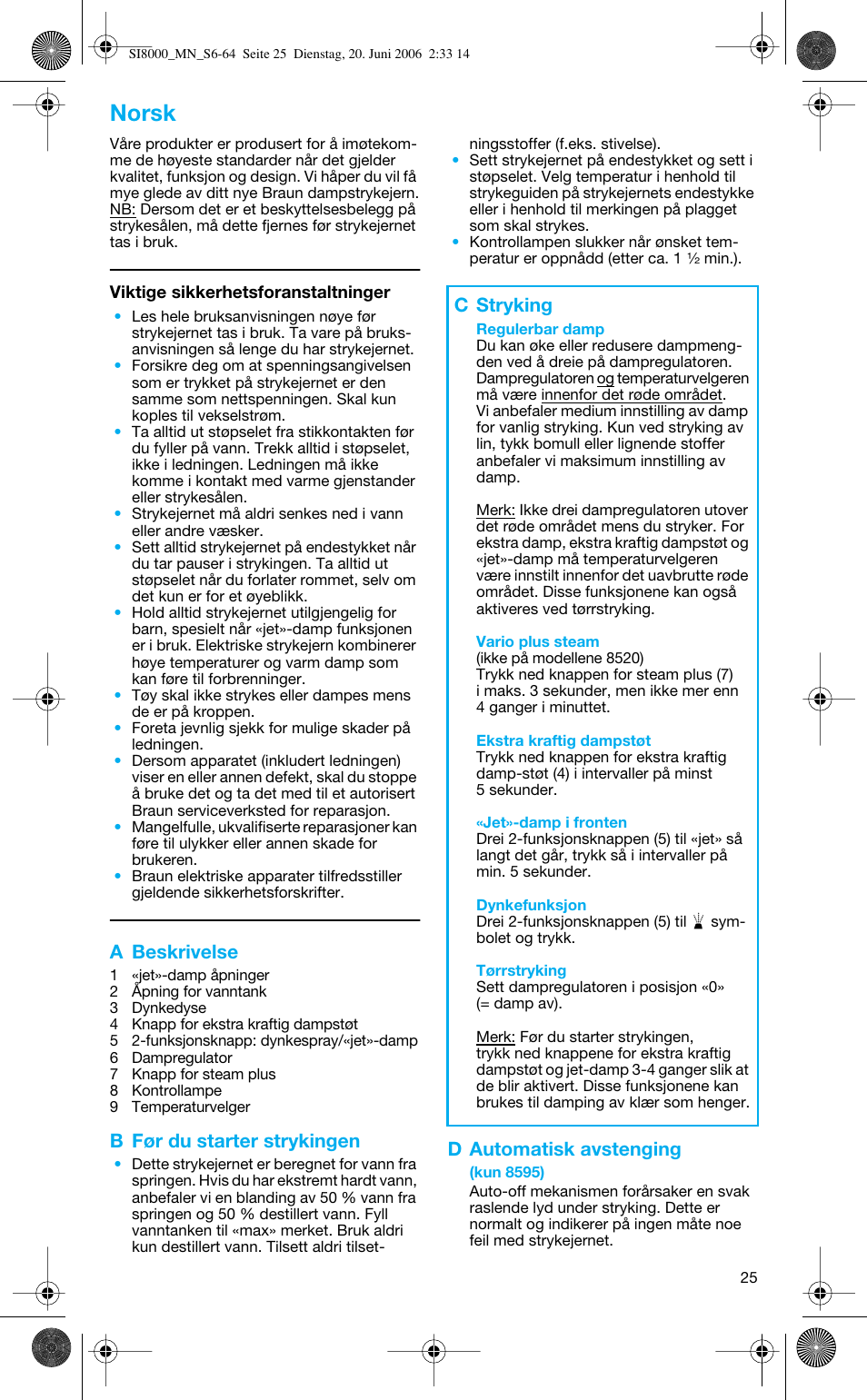 Norsk, A beskrivelse, B før du starter strykingen | D automatisk avstenging, C stryking | Braun SI 8595 User Manual | Page 25 / 61