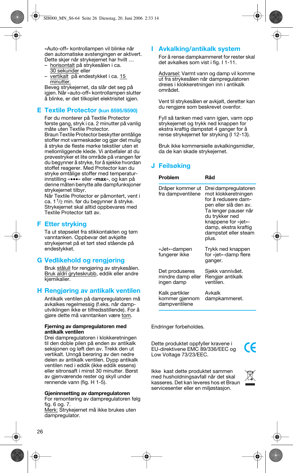 E textile protector, F etter stryking, G vedlikehold og rengjøring | H rengjøring av antikalk ventilen, I avkalking/antikalk system, J feilsøking | Braun SI 8595 User Manual | Page 26 / 61