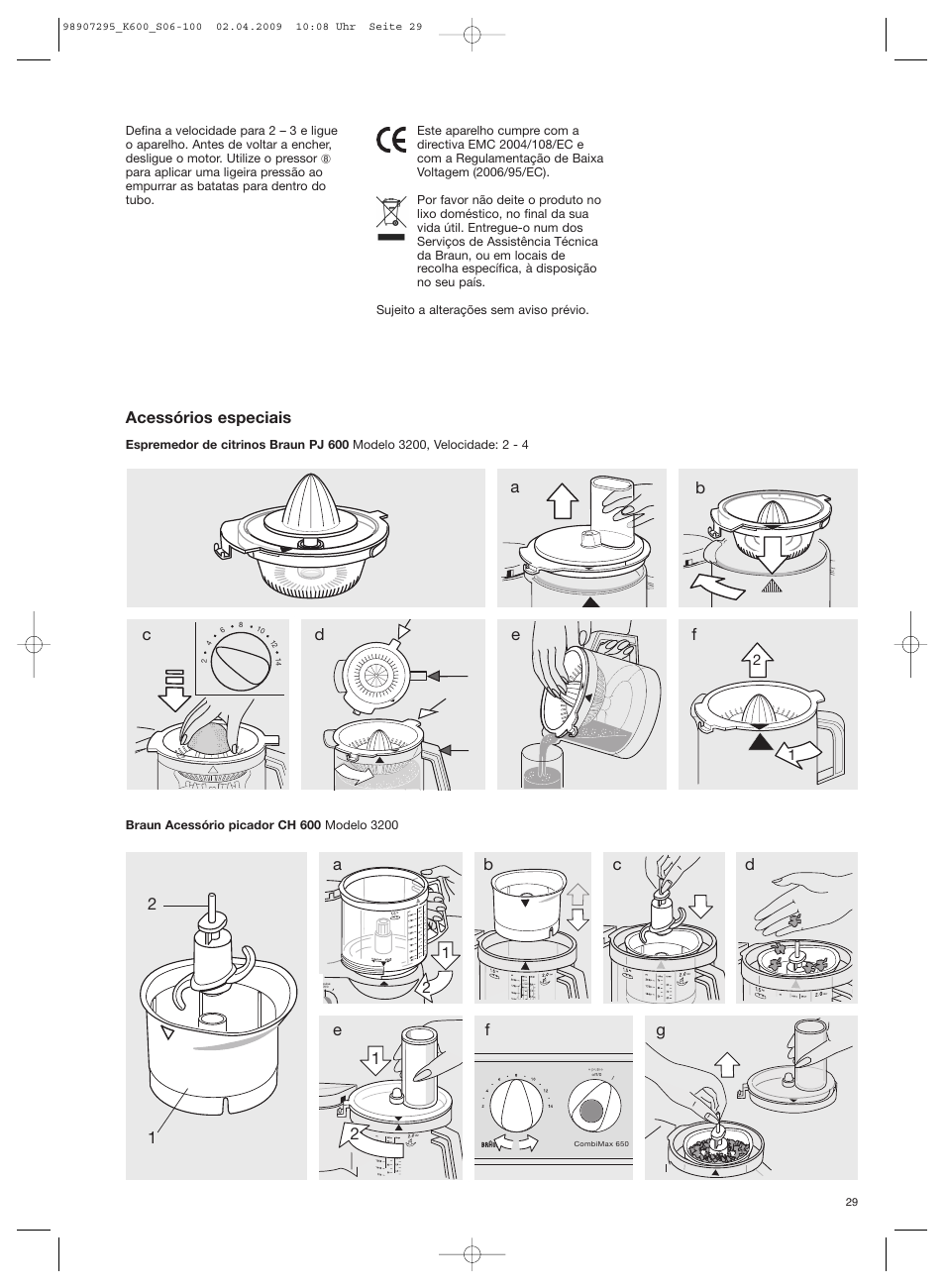 Acessórios especiais | Braun CombiMax 650 User Manual | Page 28 / 95