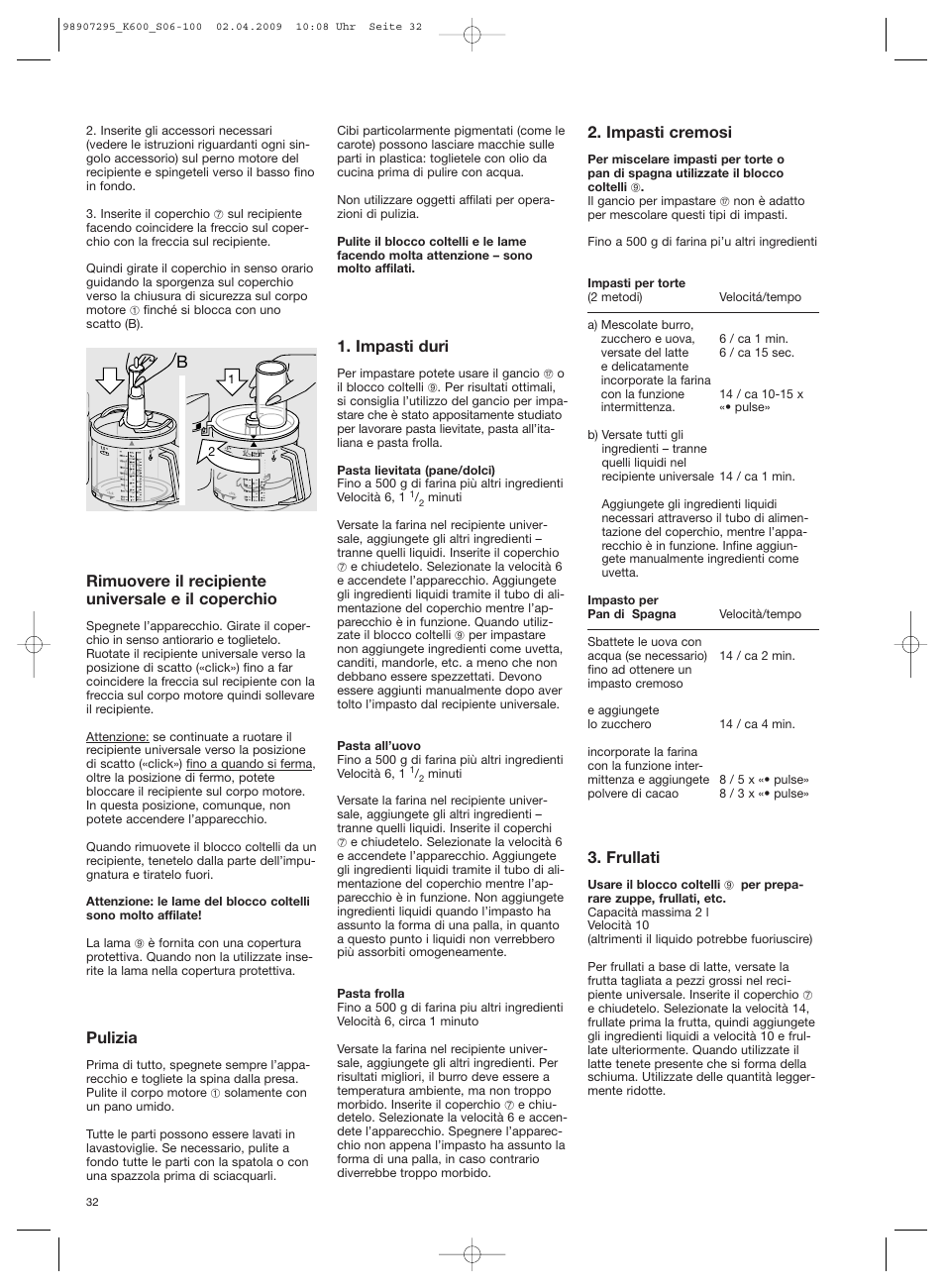 Rimuovere il recipiente universale e il coperchio, Pulizia, Impasti duri | Impasti cremosi, Frullati | Braun CombiMax 650 User Manual | Page 31 / 95