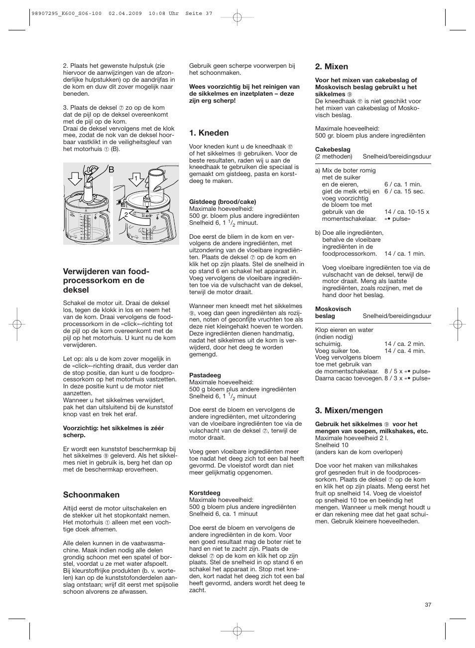 Verwijderen van food- processorkom en de deksel, Schoonmaken, Kneden | Mixen, Mixen/mengen | Braun CombiMax 650 User Manual | Page 36 / 95