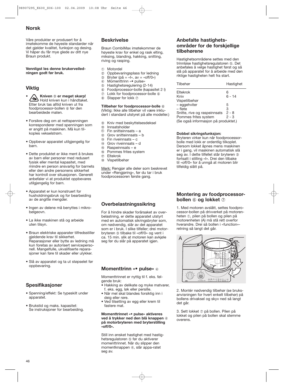 Norsk, Viktig, Spesifikasjoner | Beskrivelse, Overbelastningssikring, Momenttrinn «• pulse, Montering av foodprocessor- bollen 6 og lokket 7 | Braun CombiMax 650 User Manual | Page 45 / 95