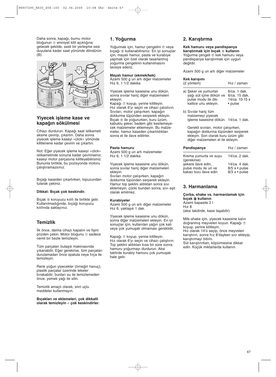 Yiyecek iµleme kase ve kapaπ∂n sökülmesi, Temizlik, Yoπurma | Karıµtırma, Harmanlama | Braun CombiMax 650 User Manual | Page 66 / 95