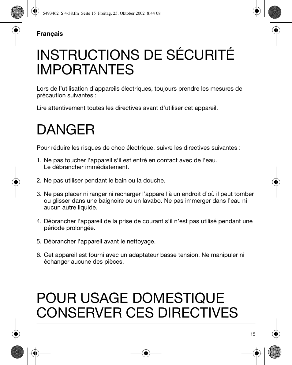 Français, Instructions de sécurité importantes, Danger | Pour usage domestique conserver ces directives | Braun 5493 User Manual | Page 15 / 38