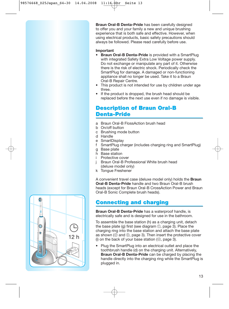 12 h, Description of braun oral-b, Connecting and char | Connecting and char ging ging | Braun Denta-Pride Toothbrush User Manual | Page 13 / 29