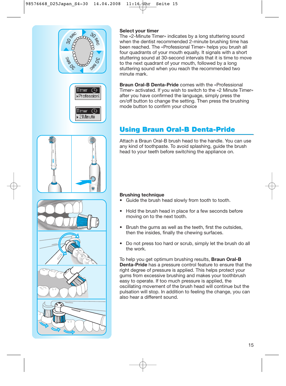 Using braun oral-b denta-pride | Braun Denta-Pride Toothbrush User Manual | Page 15 / 29