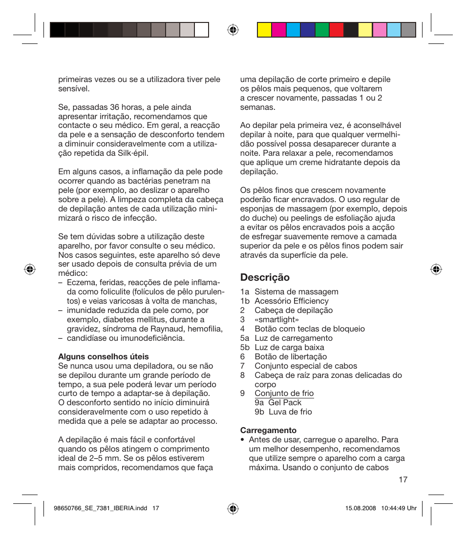 Descrição | Braun Xpressive 7381 WD User Manual | Page 16 / 30