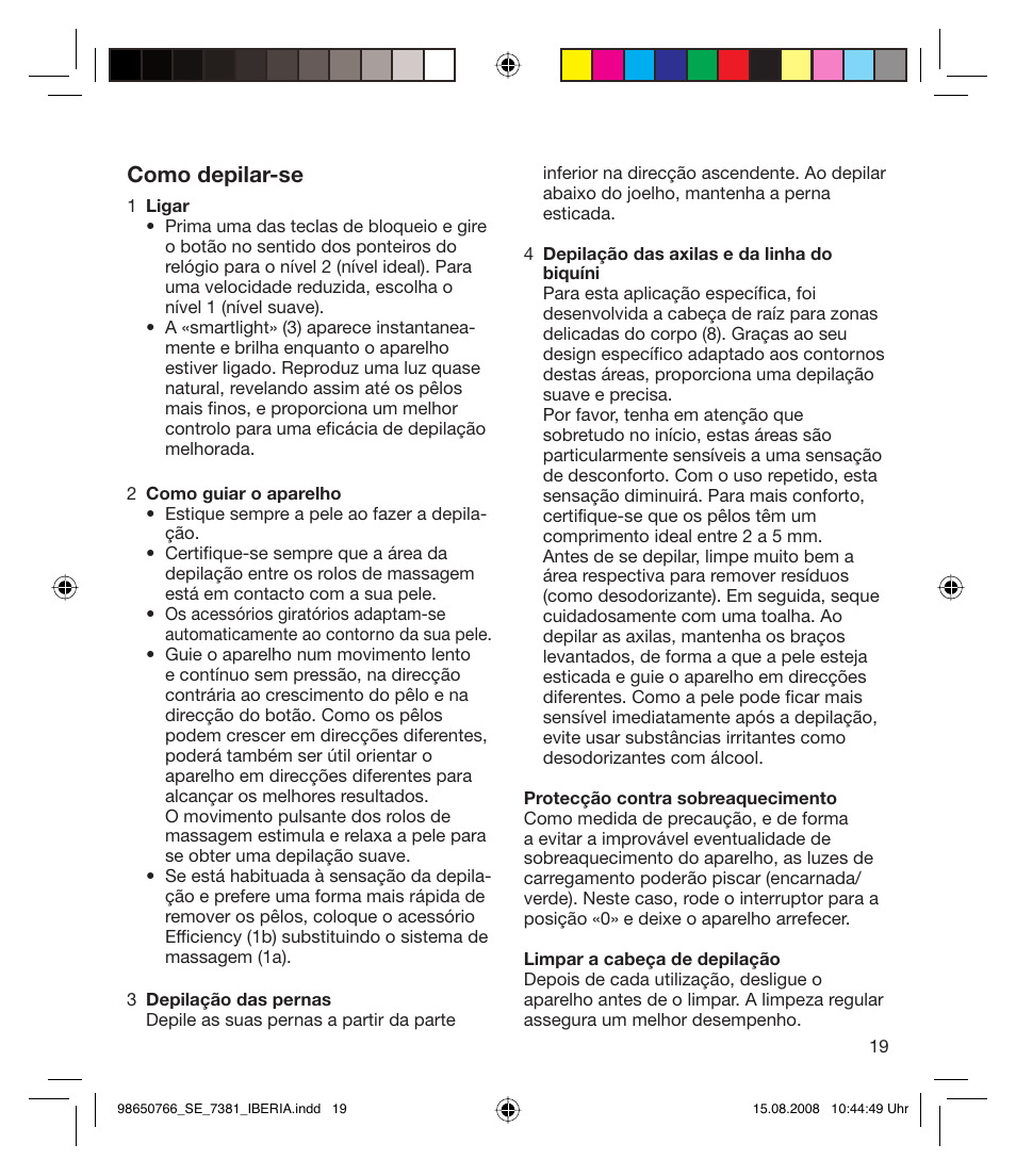 Como depilar-se | Braun Xpressive 7381 WD User Manual | Page 18 / 30