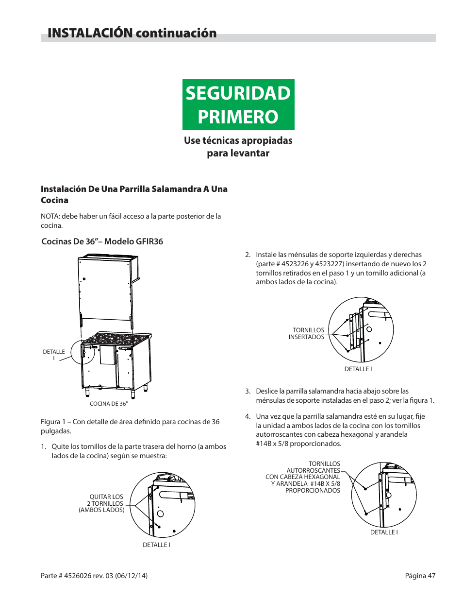 Seguridad primero, Instalación continuación, Use técnicas apropiadas para levantar | Garland GF SENTRY SERIES INFRA-RED SALAMANDER BROILERS User Manual | Page 47 / 56