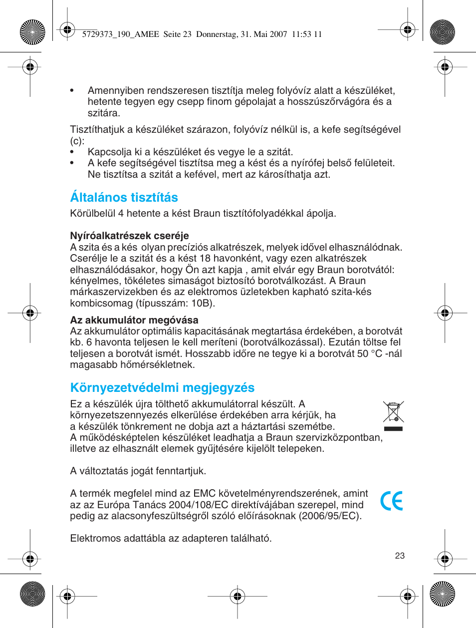 Általános tisztítás, Környezetvédelmi megjegyzés | Braun 190 User Manual | Page 22 / 53