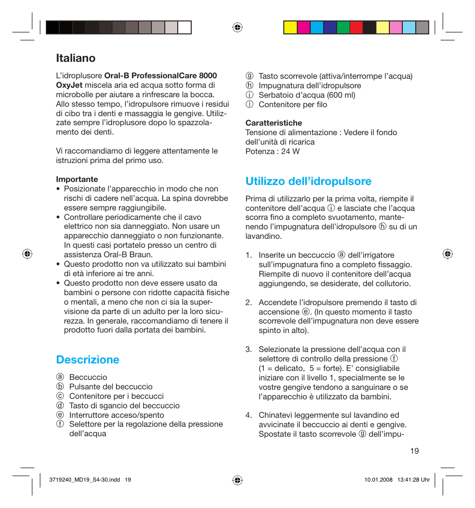 Italiano, Descrizione, Utilizzo dell’idropulsore | Braun Oral-B 8000 OxyJet User Manual | Page 19 / 28