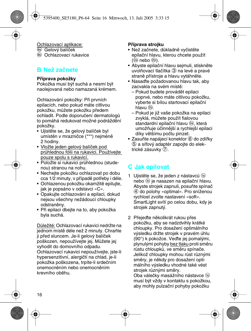 B neï zaãnete, C jak epilovat | Braun 5280 User Manual | Page 15 / 61